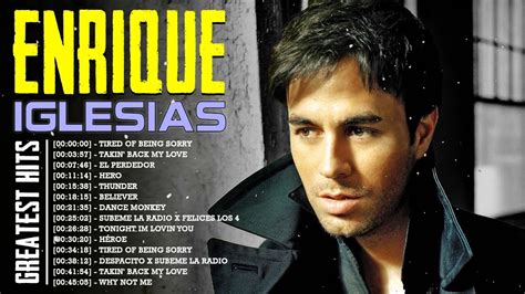 enrique iglesias canciones viejas|enrique iglesias exitos romanticos.